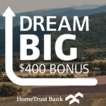 HomeTrust Bank $400 Dream Big Checking Bonus