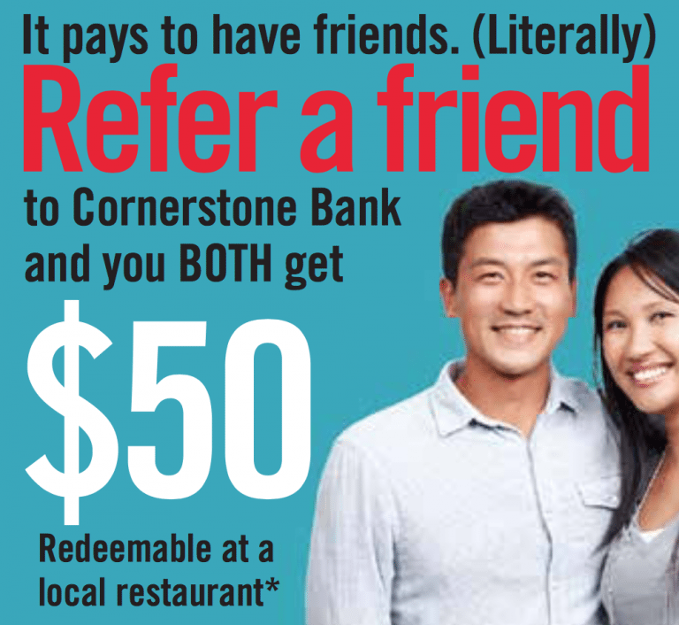 Cornerstone Bank 50 Checking Account Refer A Friend Program