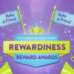 Unify Financial Credit Union Rewardiness Referral Program