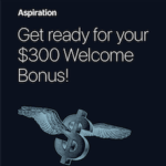 Aspiration Zero Credit Card $300 Welcome Bonus