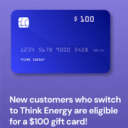 Think Energy Think Energy: $100 Cash Gift Card + Free Energy Club Referrals