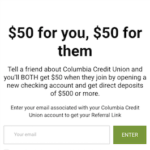 Columbia Credit Union $50 Referral Bonuses