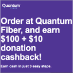 Quantum Fiber Internet $100 Cash Rewards