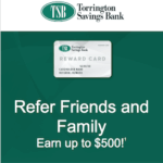 Torrington Savings Bank Referral Bonus Rewards